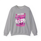 Crewneck Sweatshirt - "No One Cares Except Yourself" Retro Pink Self-Care Graphic