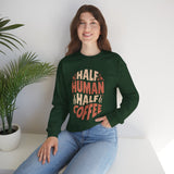 Sweatshirt — “Half Human Half Coffee” Graphic Crewneck