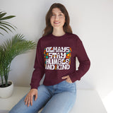 Crewneck Sweatshirt — "Always Stay Humble & Kind" Inspirational Graphic