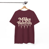 Make Heaven Crowded T-Shirt — Christian Faith Graphic Tee with Crosses
