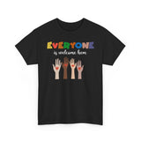 'Everyone is welcome here' Inclusive Message Tee | Gift For Him | Gildan Soft | Colorful Tee