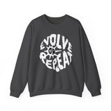 Evolve or Repeat Crewneck Sweatshirt — Motivational Graphic Sweatshirt