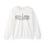 Christian Crewneck Sweatshirt — "Still a Mess, Still Chosen" (1 Corinthians 1:27)