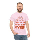 Cheerful Motivational Tee for Every Occasion, Unisex Cotton Shirt, Positive Vibe T-Shirt, Gift for Friends, Fun Day Wear