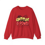 Gratitude Is Power Sweatshirt — Inspirational Graphic Crewneck
