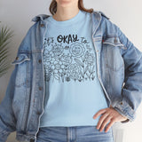 Floral Motivational Tee, It's Okay to Blossom T-Shirt, Positive Vibes Cotton Shirt, Self-Care Gift, Unisex Everyday Tee