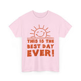 Cheerful Motivational Tee for Every Occasion, Unisex Cotton Shirt, Positive Vibe T-Shirt, Gift for Friends, Fun Day Wear