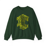 Motivational Crewneck Sweatshirt – “Always Overcome Every Challenge, Never Settle” Inspirational Pullover
