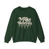 Make Heaven Crowded Sweatshirt — Christian Faith Crewneck