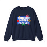 Crewneck Sweatshirt - "Practice Makes Perfect" Colorful Floral Graphic