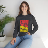 Stand Tall Push Through Crewneck | Retro Distressed Motivational Sweatshirt | Unisex Gildan 18000 | Positive Quote Top