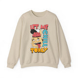 Let Me Chill Today Crewneck Sweatshirt