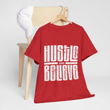 Hustle and Believe Tee - Motivational Unisex Cotton T-Shirt, Gift for Entrepreneurs, Inspirational Apparel, Everyday Wear, Fitness Top
