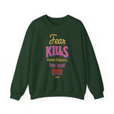 Crewneck Sweatshirt — "Fear Kills More Dreams Than Failure Ever Will" Motivational Graphic