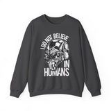 Alien Skull Sweatshirt — "I Do Not Believe in Humans" Graphic Crewneck