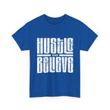 Hustle and Believe Tee - Motivational Unisex Cotton T-Shirt, Gift for Entrepreneurs, Inspirational Apparel, Everyday Wear, Fitness Top