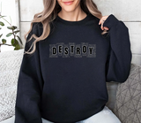 Destroy Graphic Crewneck Sweatshirt – Bold Text Streetwear Pullover