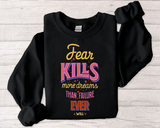Crewneck Sweatshirt — "Fear Kills More Dreams Than Failure Ever Will" Motivational Graphic
