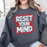 Reset Your Mind Sweatshirt – Motivational Graphic Crewneck