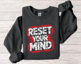 Reset Your Mind Sweatshirt – Motivational Graphic Crewneck