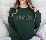 Destroy Graphic Crewneck Sweatshirt – Bold Text Streetwear Pullover