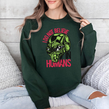 Alien Graphic Sweatshirt — "I Do Not Believe in Humans" Crewneck