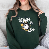 Crewneck Sweatshirt — "Time to Wake Up and Live" Alarm Clock Graphic