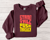 Stand Tall Push Through Crewneck | Retro Distressed Motivational Sweatshirt | Unisex Gildan 18000 | Positive Quote Top