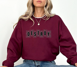 Destroy Graphic Crewneck Sweatshirt – Bold Text Streetwear Pullover