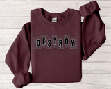 Destroy Graphic Crewneck Sweatshirt – Bold Text Streetwear Pullover