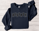 Destroy Graphic Crewneck Sweatshirt – Bold Text Streetwear Pullover