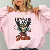 Doctor Skull Sweatshirt — "I Wanna Be Your Doctor" Medical Graphic Crewneck