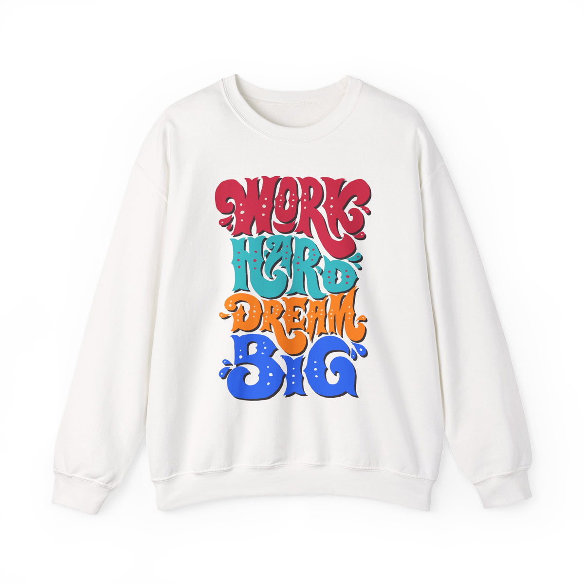 Work Hard Dream Big - Unisex Heavy Blend™ Crewneck Sweatshirt