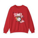 Crewneck Sweatshirt — "Time to Wake Up and Live" Alarm Clock Graphic