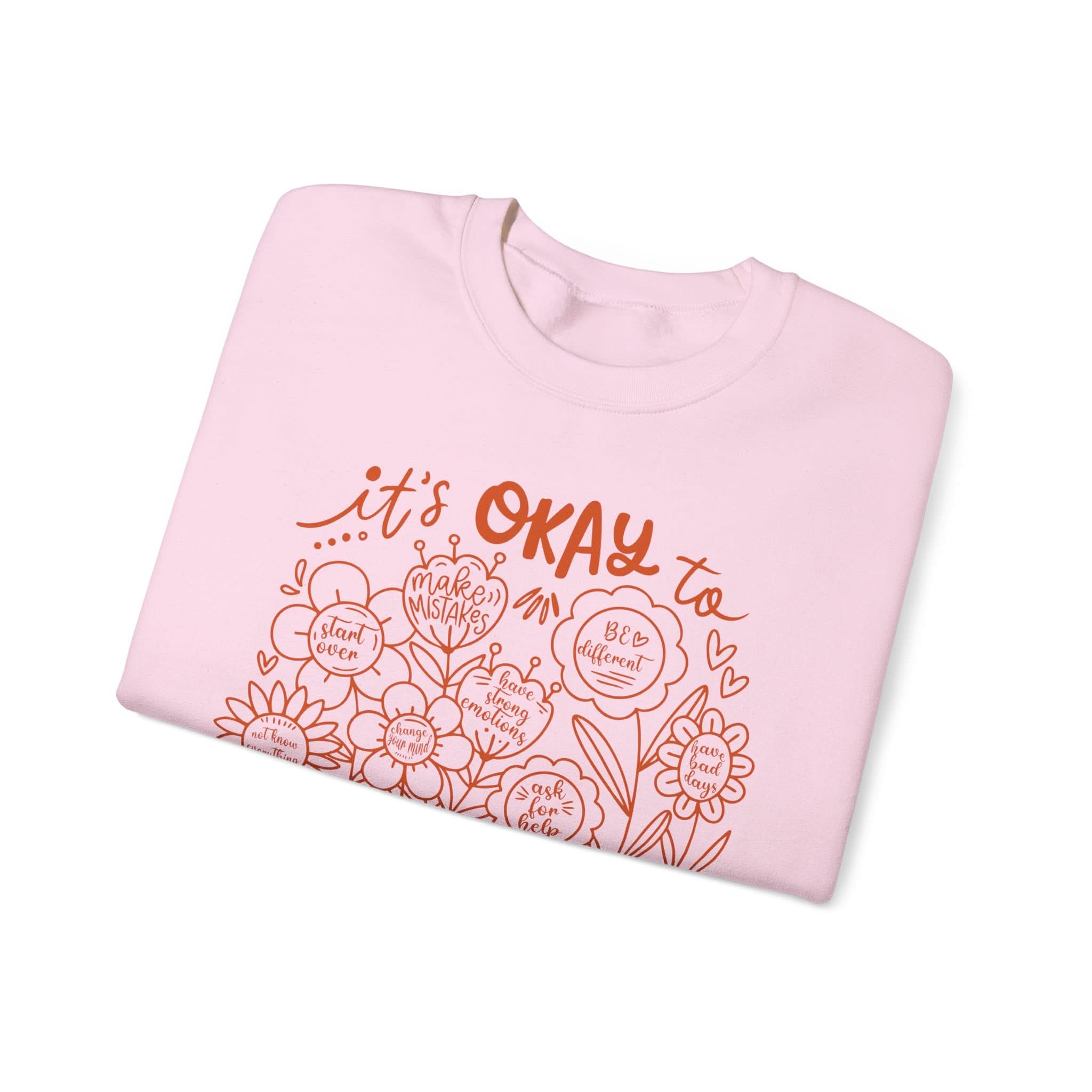 Comforting Crewneck Sweatshirt - It's Okay to Feel, Unisex, Self-Care Gift, Cozy Fashion, Spring Essentials