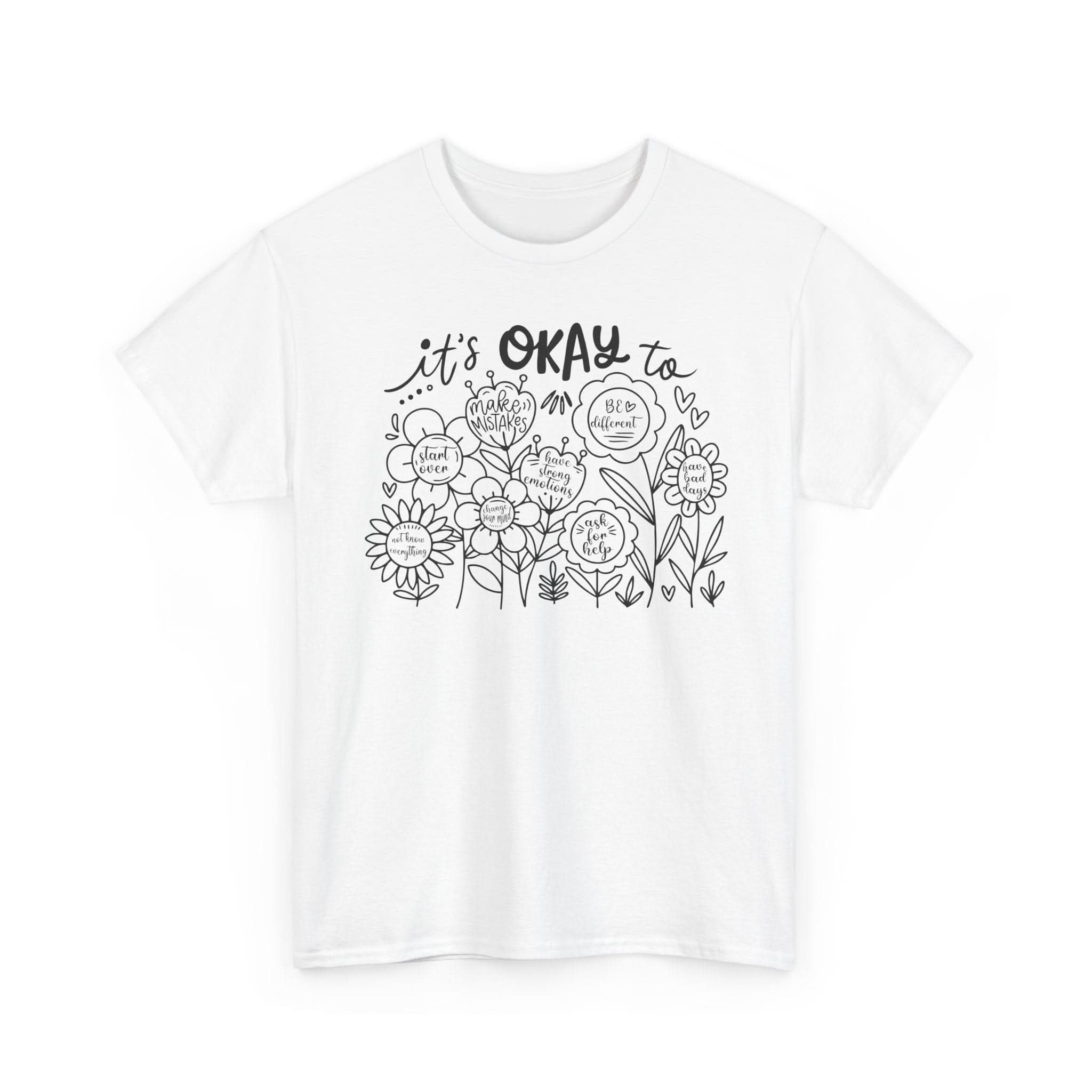 Floral Motivational Tee, It's Okay to Blossom T-Shirt, Positive Vibes Cotton Shirt, Self-Care Gift, Unisex Everyday Tee