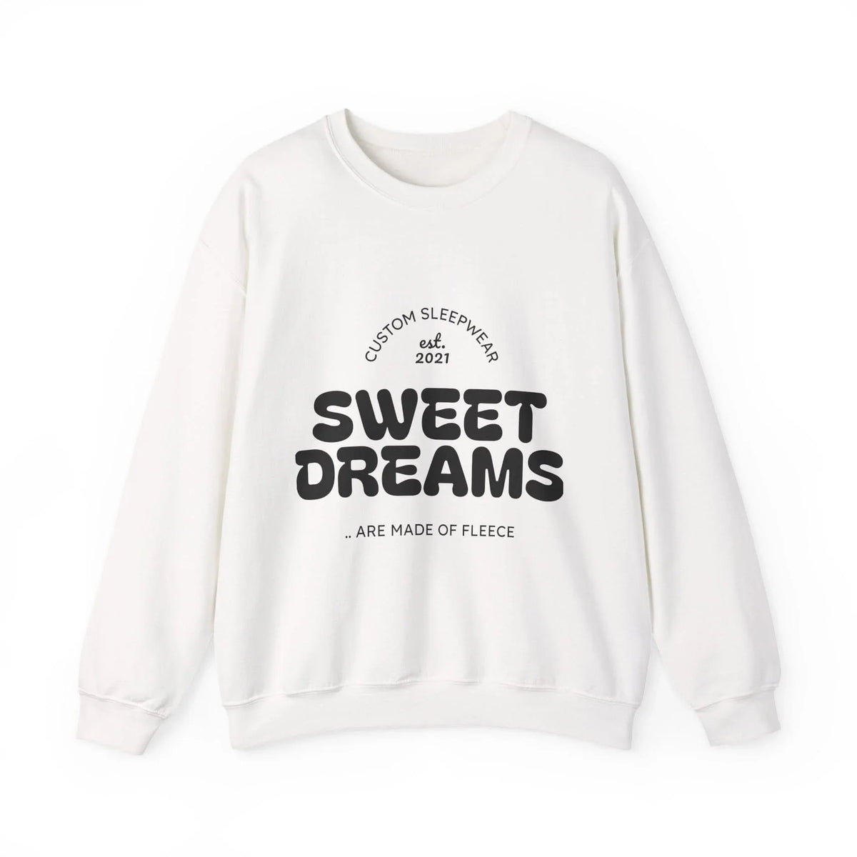 Sweet Dreams Sarcasm Sweatshirt, Cozy Unisex Crewneck, Gift for Humor Lovers, Casual Cool Outfit, Perfect for Sleepwear & Relaxation