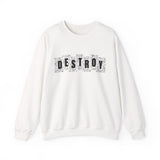 Destroy Graphic Crewneck Sweatshirt – Bold Text Streetwear Pullover