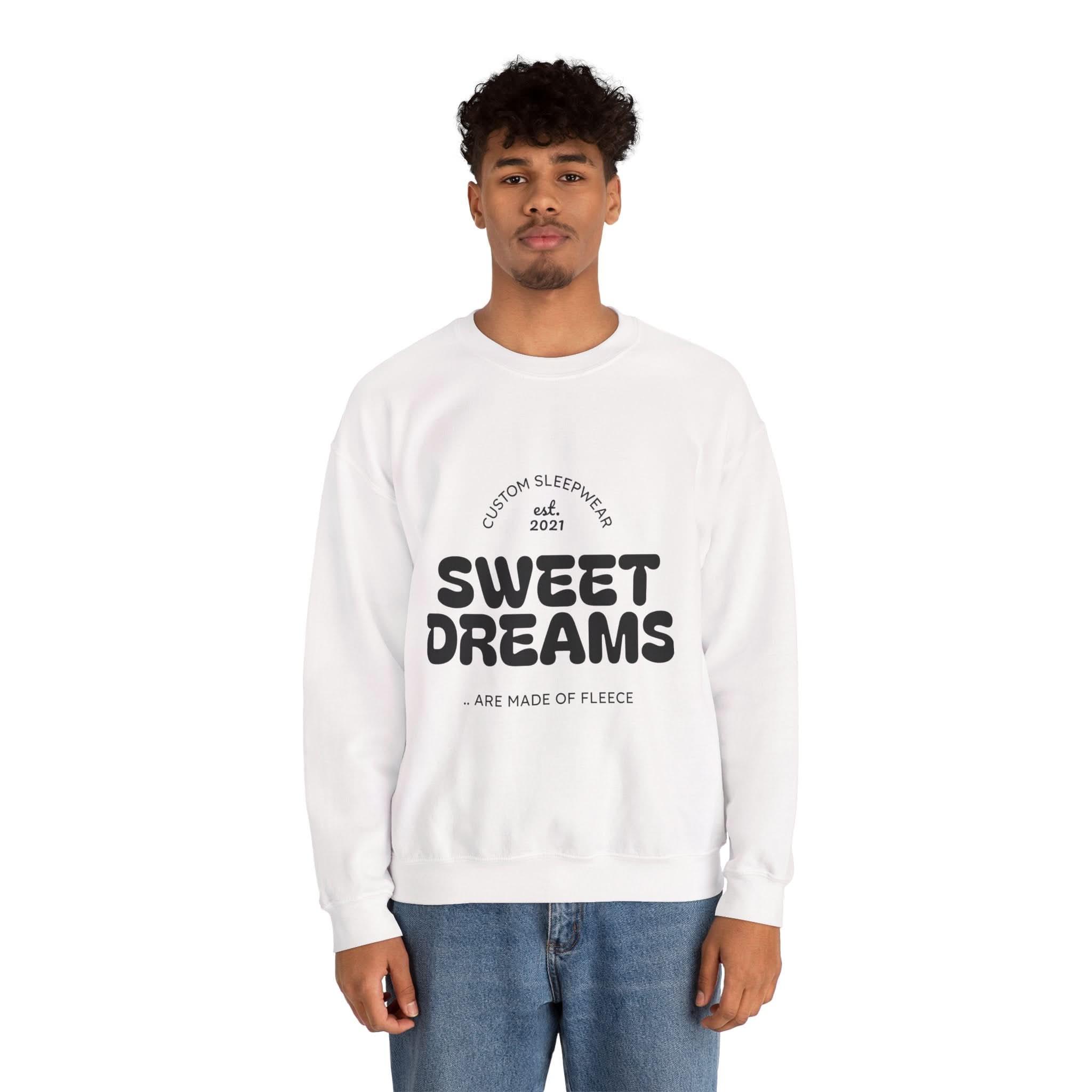 Sweet Dreams Sarcasm Sweatshirt, Cozy Unisex Crewneck, Gift for Humor Lovers, Casual Cool Outfit, Perfect for Sleepwear & Relaxation