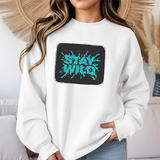 Stay Wild Crewneck Sweatshirt – Graphic Adventure Pullover