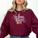 Crewneck Sweatshirt — "Stay Humble, Be Grateful & Work Hard" Motivational Crewneck