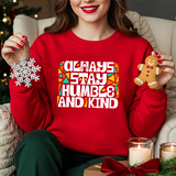 Crewneck Sweatshirt — "Always Stay Humble & Kind" Inspirational Graphic