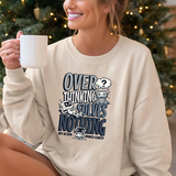 Crewneck Sweatshirt – "Overthinking Solves Nothing" Graphic Pullover