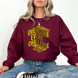 Motivational Crewneck Sweatshirt – “Always Overcome Every Challenge, Never Settle” Inspirational Pullover