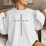 Faith Over Fear Crewneck Sweatshirt — Minimal Cross Inspirational Christian Sweatshirt