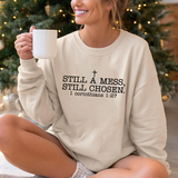 Christian Crewneck Sweatshirt — "Still a Mess, Still Chosen" (1 Corinthians 1:27)