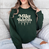 Make Heaven Crowded Sweatshirt — Christian Faith Crewneck