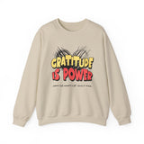 Gratitude Is Power Sweatshirt — Inspirational Graphic Crewneck
