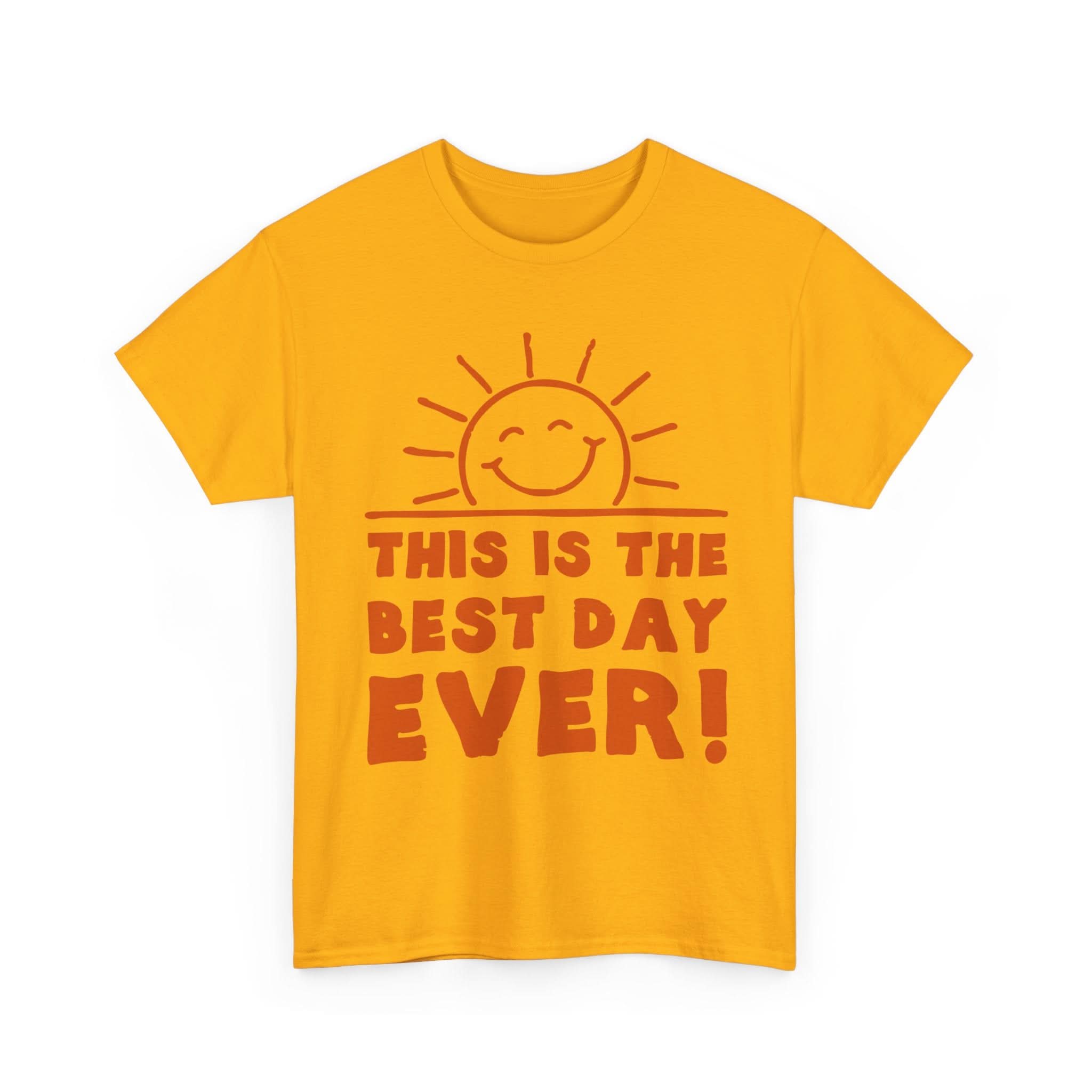 Cheerful Motivational Tee for Every Occasion, Unisex Cotton Shirt, Positive Vibe T-Shirt, Gift for Friends, Fun Day Wear