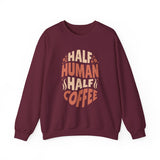 Sweatshirt — “Half Human Half Coffee” Graphic Crewneck
